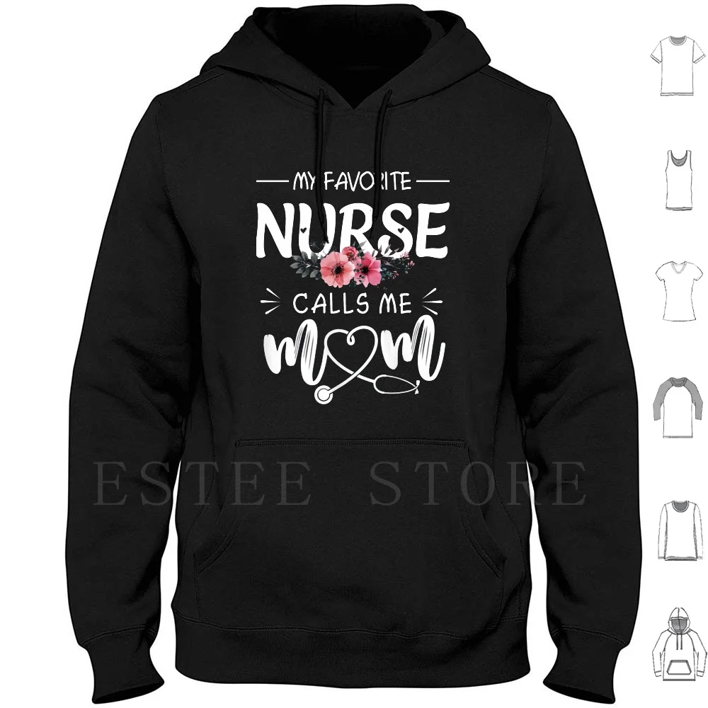 

My Favorite Nurse Call Me Mom-Nurse T Shirts Hoodie Long Sleeve Nurse Cna Nurse Funny Nurse Cna Nursing School Nursing
