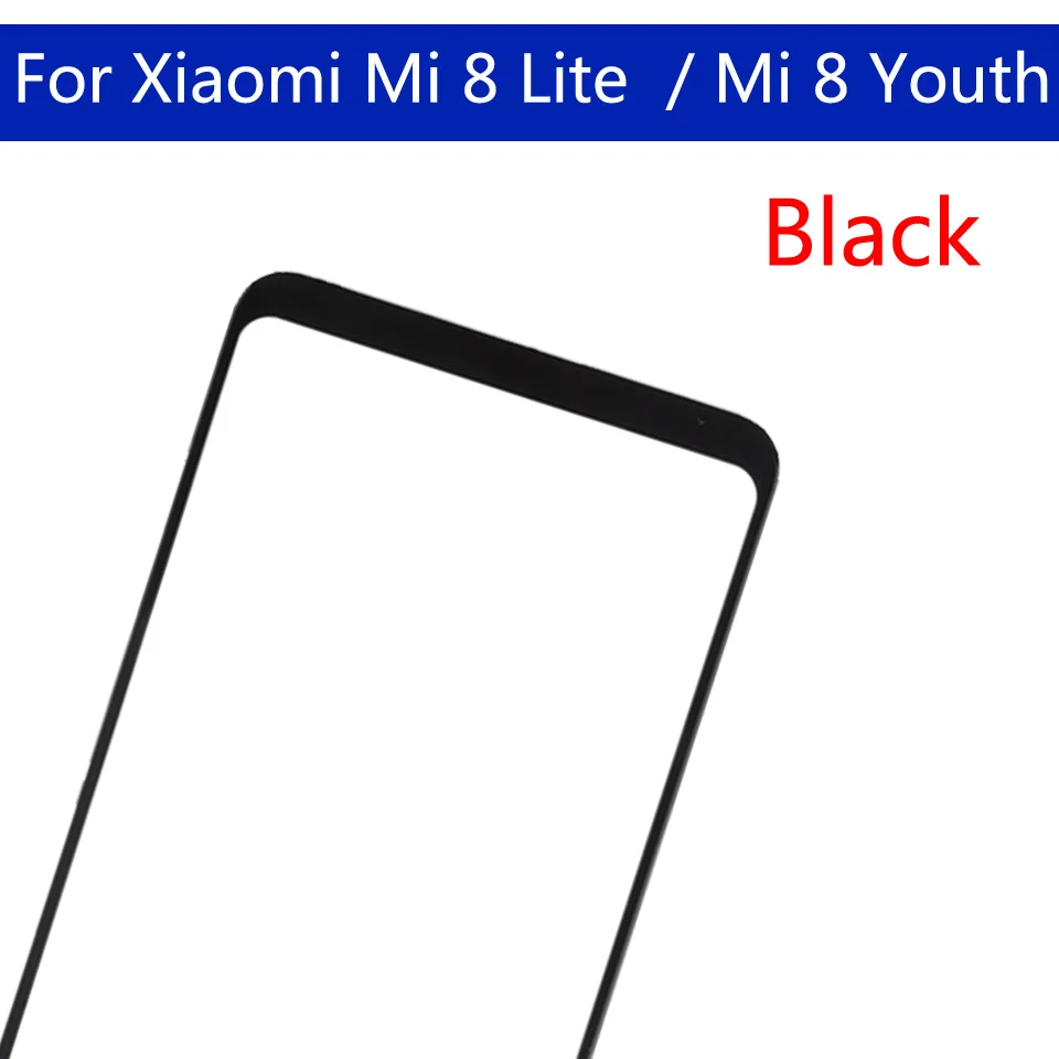 10pcs\lot For Xiaomi Mi 8 Lite\ Mi8 Lite\ Mi 8 Youth \ Mi8 Youth Touch Screen Front Panel Glass Lens Outer Glass For Mi 8X\ Mi8X