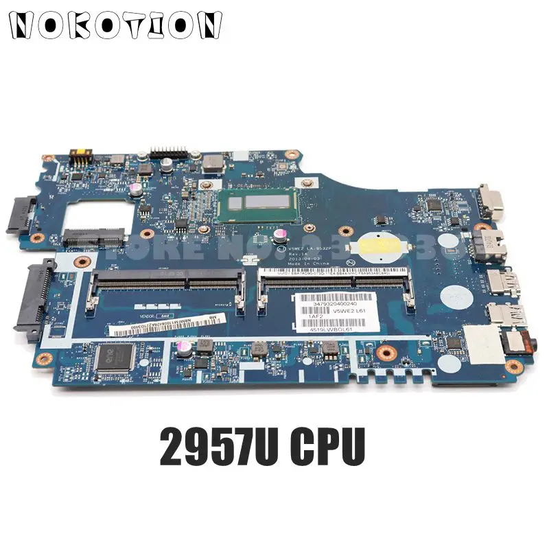 NOKOTION For Acer aspire E1-572 E1-532 Laptop motherboard NBMFM1100E NB.MFM11.00E V5WE2 LA-9532P MAIN BOARD 2957U CPU DDR3L | Компьютеры и