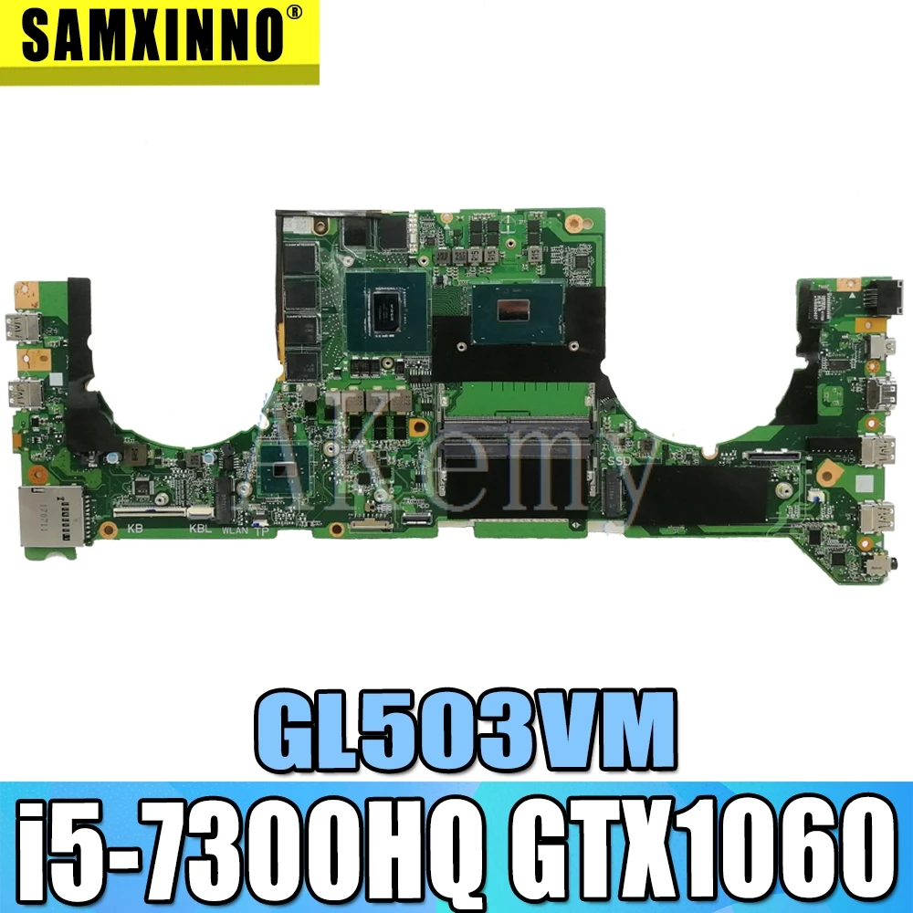GL503VM Материнская плата Asus GL503VM системная материнская плата для ноутбука w/i5-7300HQ Процессор GTX1060-GPU