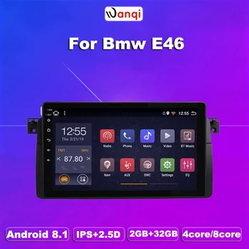 

2G RAM 32G ROM Android 8.1 for BMW E46 M3 318/320/325/330/335 radio Multimedia Stereo Car DVD Player Navigation support wifi