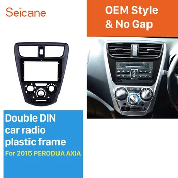 

Seicane 9 inch In Dash car radio Fascia Panel Trim Frame Installation Kit For 2015 PERODUA AXIA OEM Style 2 din
