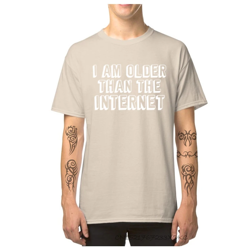 Normal Tops & Tees Graphic Round Neck cosie Short Sleeve 100% Cotton Adult Tshirts Print Tops T Shirt Free Shipping I Am Older Than The Internet-1509 beige