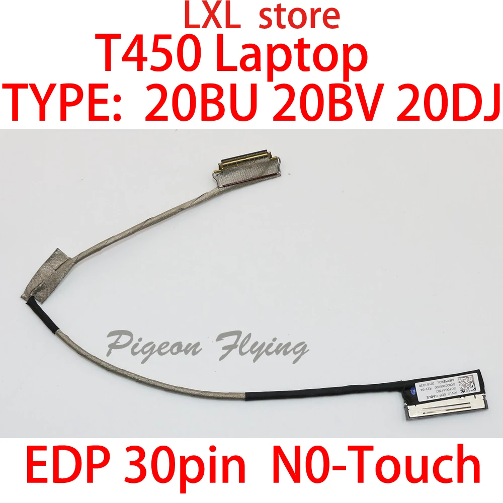 T450 ЖК кабель для ноутбука Thinkpad 20BU 20BV 20DJ Бесконтактный EDP 30pin FRU 00HN543 P/N: SC10G41382 DC02C006D00