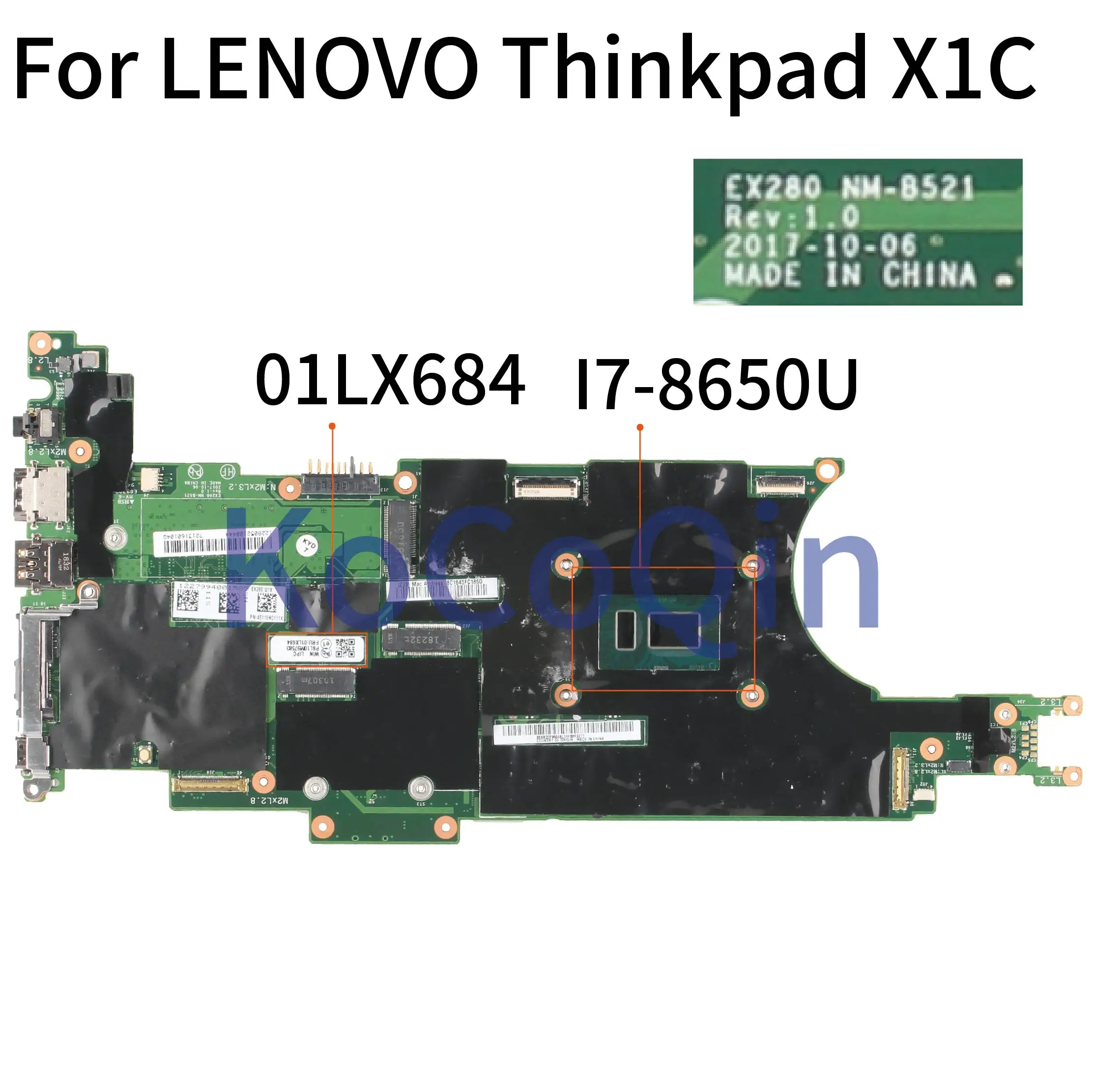 

KoCoQin Laptop motherboard For LENOVO Thinkpad X1C Core SR3L8 I7-8650U Mainboard 01LX684 NM-A481