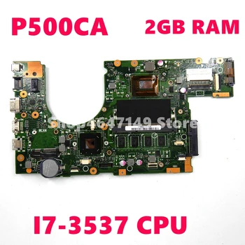 

P500CA Motherboard I7-3537CPU 2GB RAM Mainboard For ASUS P500C P500 P500CA Laptop Motherboard Test OK