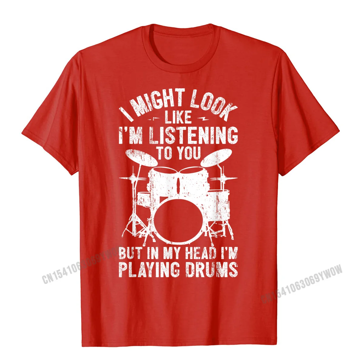 Customized Summer Fall Cotton Crew Neck Tops T Shirt Short Sleeve Gift Clothing Shirt Faddish Casual T-shirts Free Shipping Drum I Might Look Like Im Listening Playing Drummer Band T-Shirt__98 red