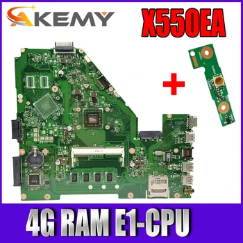 

Akemy X550EA Laptop motherboard For Asus X550EA X550EP X550E X552E Test original mainboard 4G RAM E1-CPU