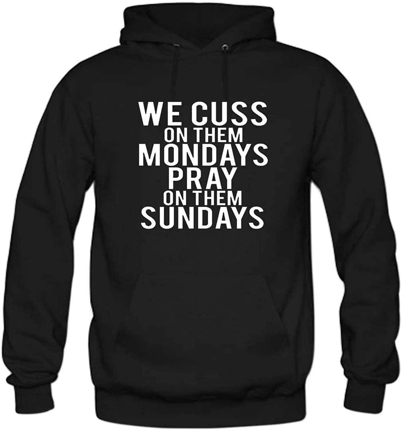 Мужская толстовка с капюшоном надписью s We Cuss on Them Mondays Pray Sundays унисекс мужская |