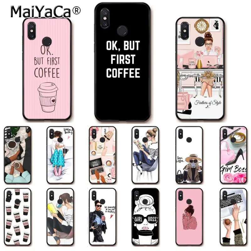 MaiYaCa OK but First Coffee Girl Boss чехол для телефона Xiaomi mi5 6 A1 A2 Lite Mi9 9SE mi8lite F1 Mix2 2S Max2 3 |