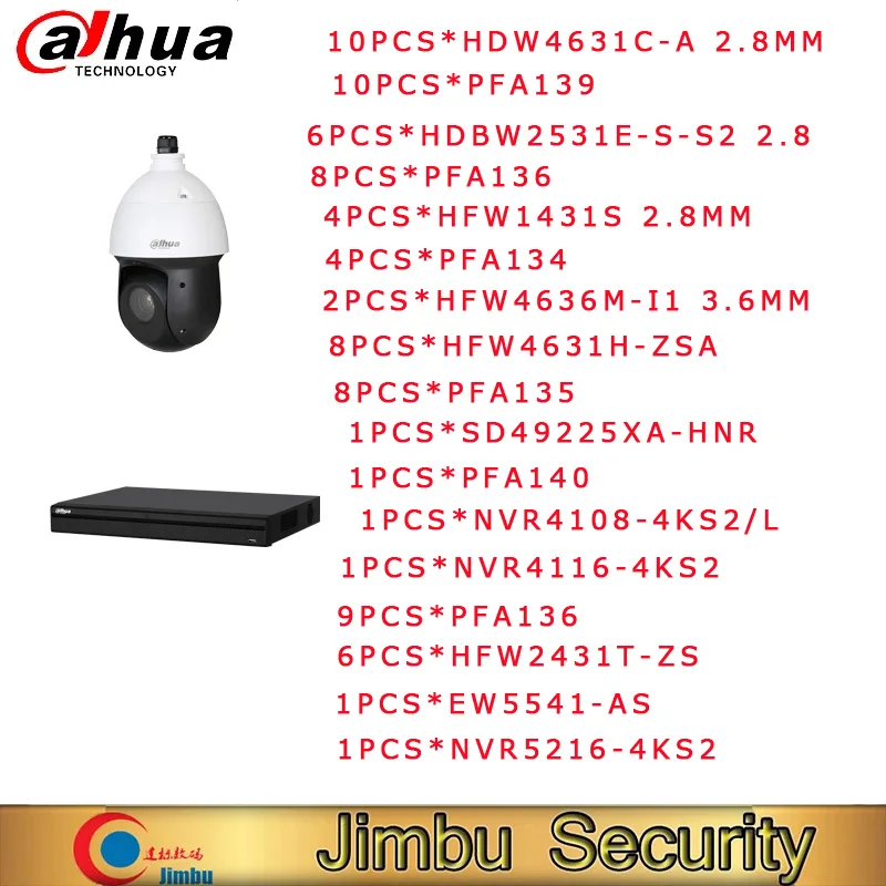 Dahua CAmera system 10pcs*HDW4631c-a + 10PCS*PFA139+6PCS*HDBW2531E-S-S2+8PCS*PFA136 +1PCS*SD49225XA-HNR+8PCS*HFW4631H-ZSA SO ON |