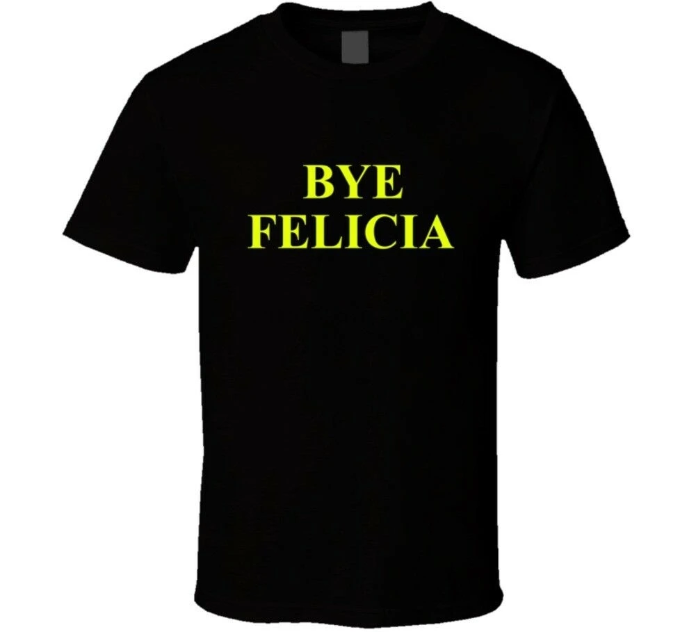 Смешная футболка с изображением кинофильма Bye Felicia пятница хип-хоп |