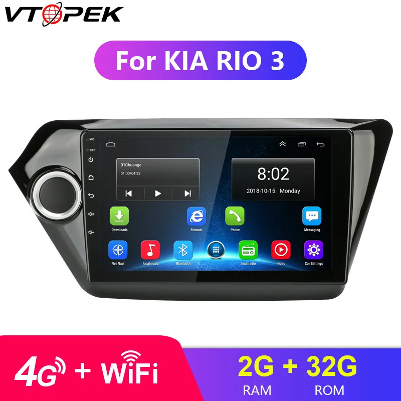 

Vtopek 4G WIFI 9" RDS DSP Car Radio for KIA RIO3 2011-2016 Autoradio Android Touch Screen GPS Mirror-link Players with Frame