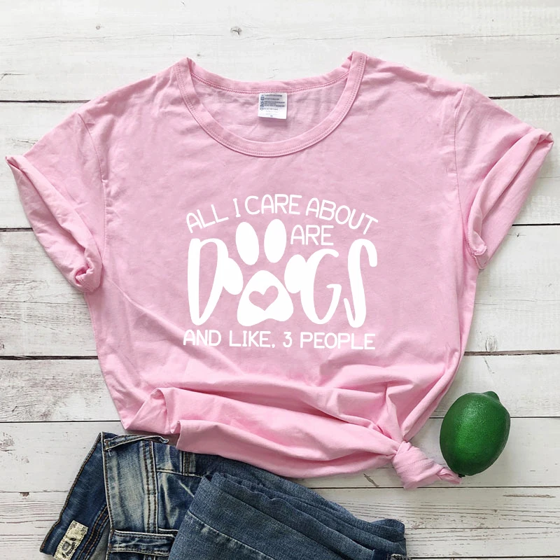Все, что я заботится о собаках футболка с надписью Собака Мама лапа Графический Забавный Топ Футболка Повседневная летняя Tumblr Эстетическая Футболка наряд - Цвет: pink-white text