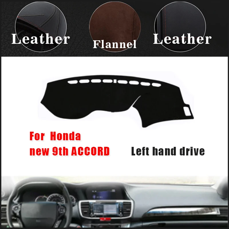 RKAC Leather Flannel Car dashboard covers For Honda new 9th ACCORD LHD