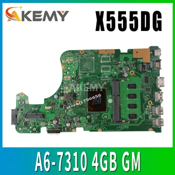 

Akemy X555DG REV2.0 motherboard for ASUS X555YI X555YA X555Y X555D A555D laptop motherboard A6-7310 4GB GM Test work 100%