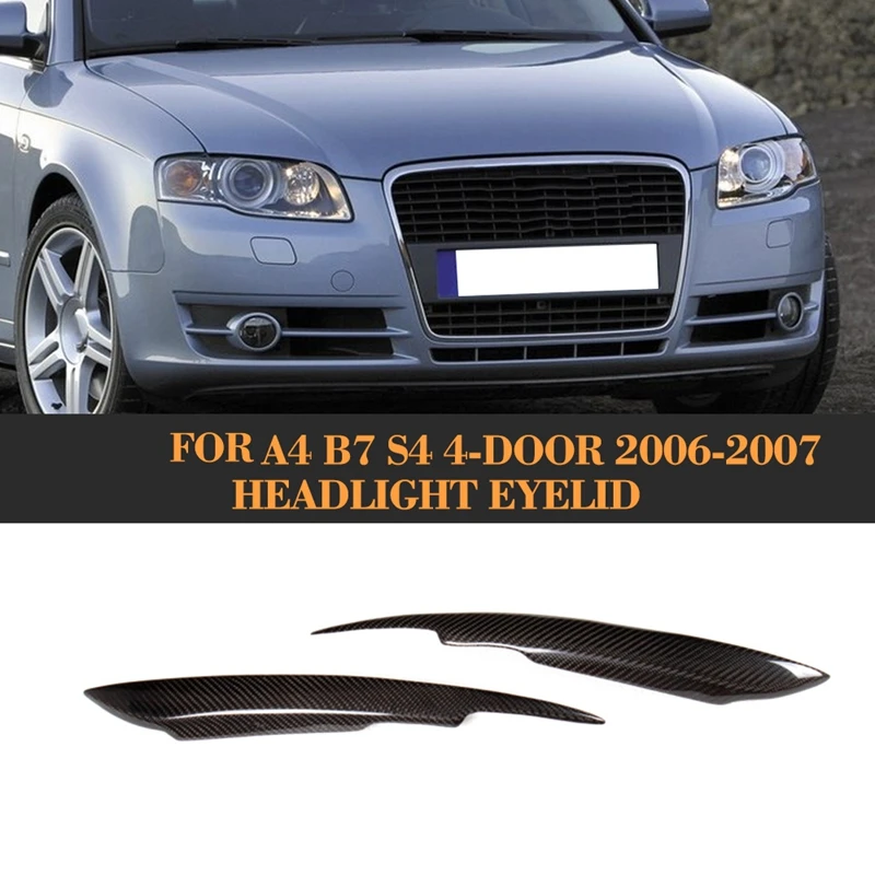 Углеродного волокна фары Брови Веки накладка Стикеры для Audi A4 B7 S4 4 двери 2006 2007 стайлинга автомобилей
