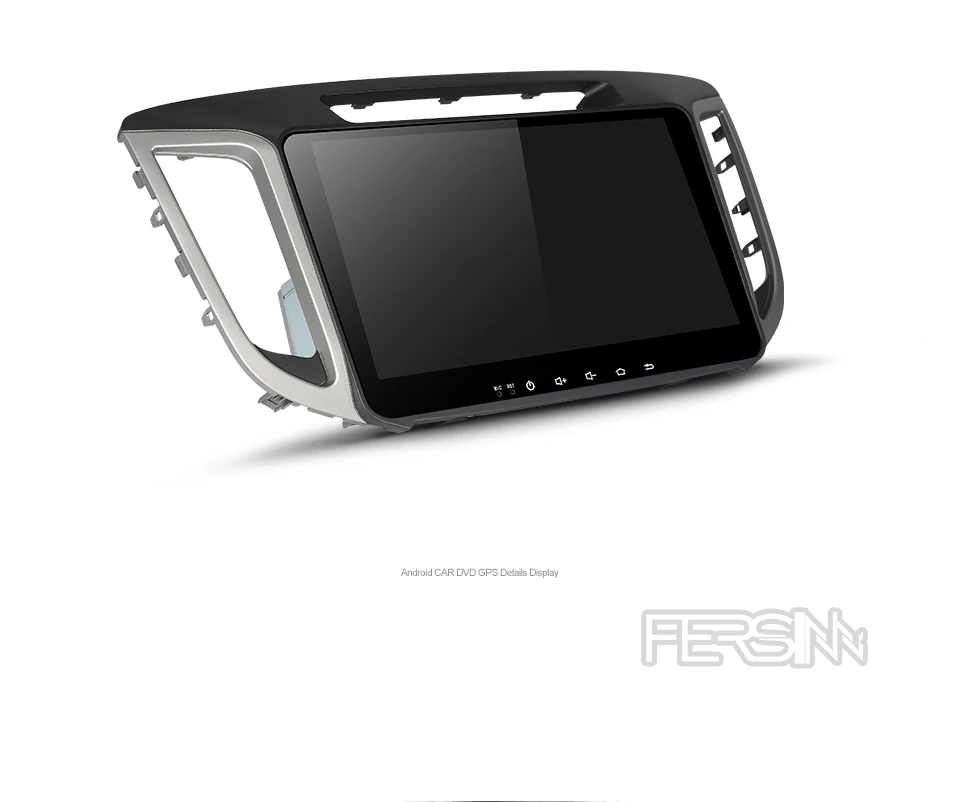 Top Fersinny CIX251060 2G android 9.0 car navigation dvd player 1024*600 For HYUNDAI IX25 CRETA  gps stereo car multimedia player 12