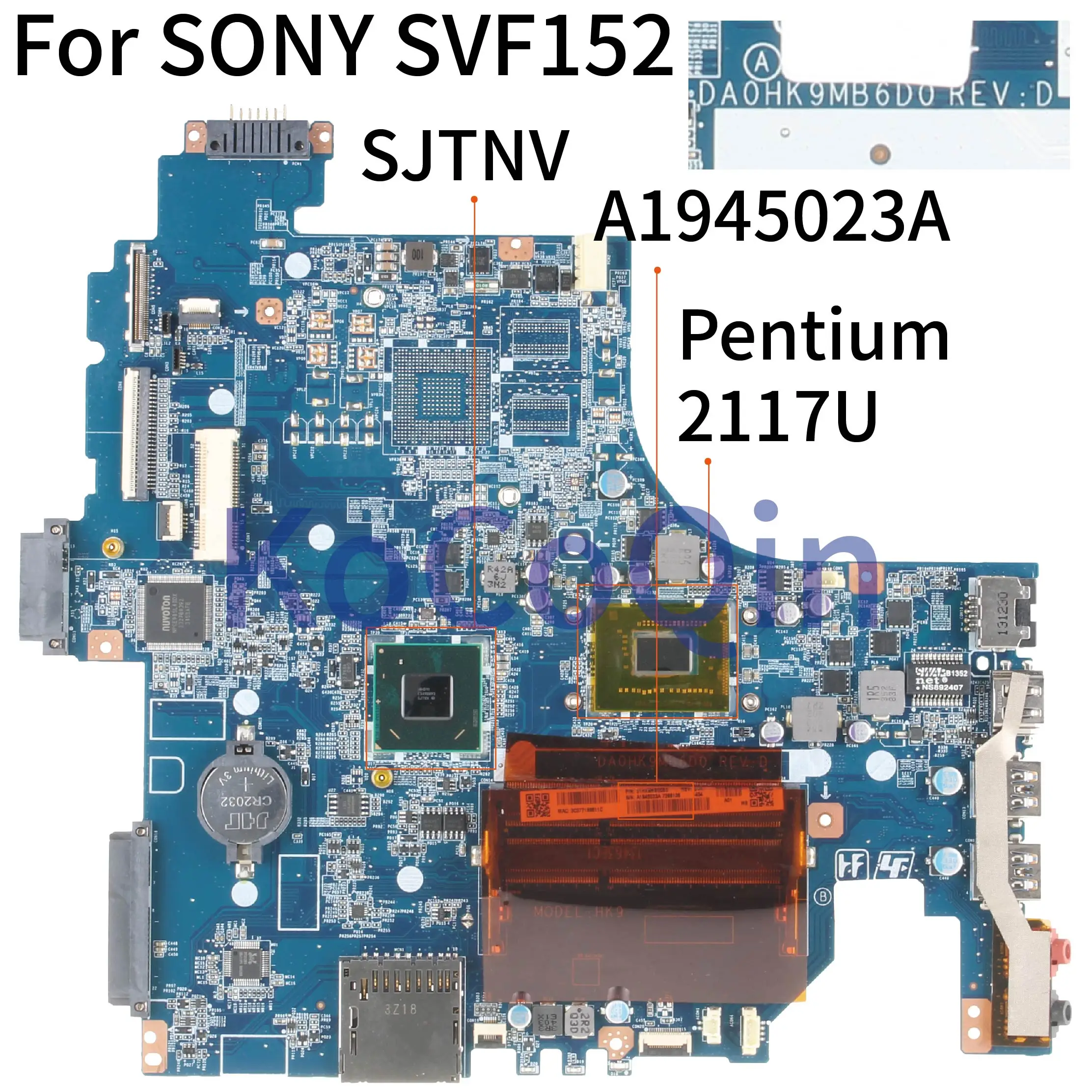 Материнская плата KoCoQin для ноутбука SONY SVF152 SVF152A SVF152A29M Core 2117U материнская SR0VQ A1945023A
