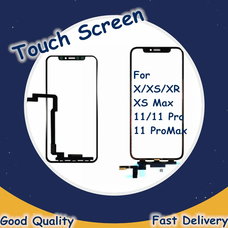 

Touch Screen Digitizer Glass Lens For iPhone X XS XR XS Max Touch Glass For iPhone 11/ 11 Pro/ 11 Pro Max Touch Screen Parts