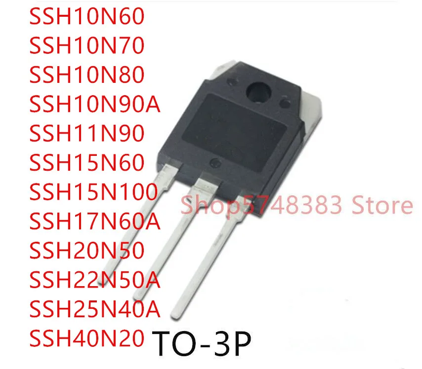 10 шт. SSH10N60 SSH10N70 SSH10N80 SSH10N90A SSH11N90 SSH15N60 SSH15N100 SSH17N60A SSH20N50 SSH22N50A SSH25N40A SSH40N20 TO-3P |