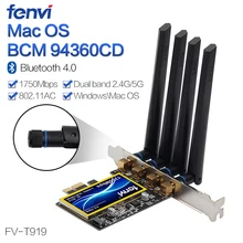 Адаптер Wi-Fi Fenvi T919 PCIe, 1750 Мбит/с, BCM94360CD, для MacOS Hackintosh, Bluetooth 4,0, 802.11ac, 2,4G/5 ГГц, двухдиапазонный, для настольного ПК