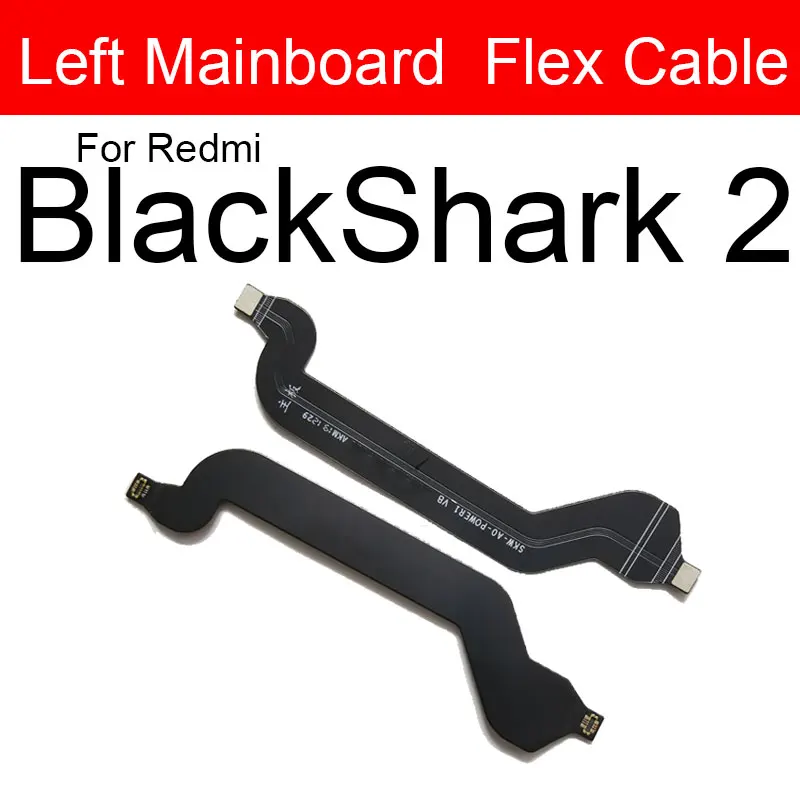 Left Right Main Board Mainboard Flex Cable For Xiaomi Black Shark 2 USB Charger Charging Port Light Proximity Sensor Flex Cable Left Right Main Board Mainboard Flex Cable For Xiaomi Black Shark 2 USB Charger Charging Port Light Proximity Sensor Flex Cable