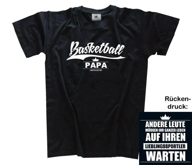 BASKETBALL PAPA - ANDERE LEUTE MuSSEN DAS GANZE LEBEN WARTEN T-Shirt S-XXXL |