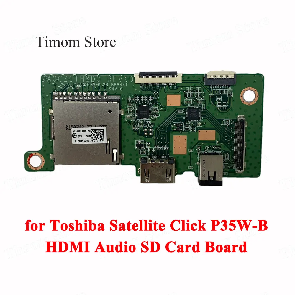 

for Toshiba Satellite Click P35W-B HDMI Audio SD Card Board W/ Cables Card Reader /B ASSY SP OEM PN A000297520 DA0CZ1TH8D0 REV:D