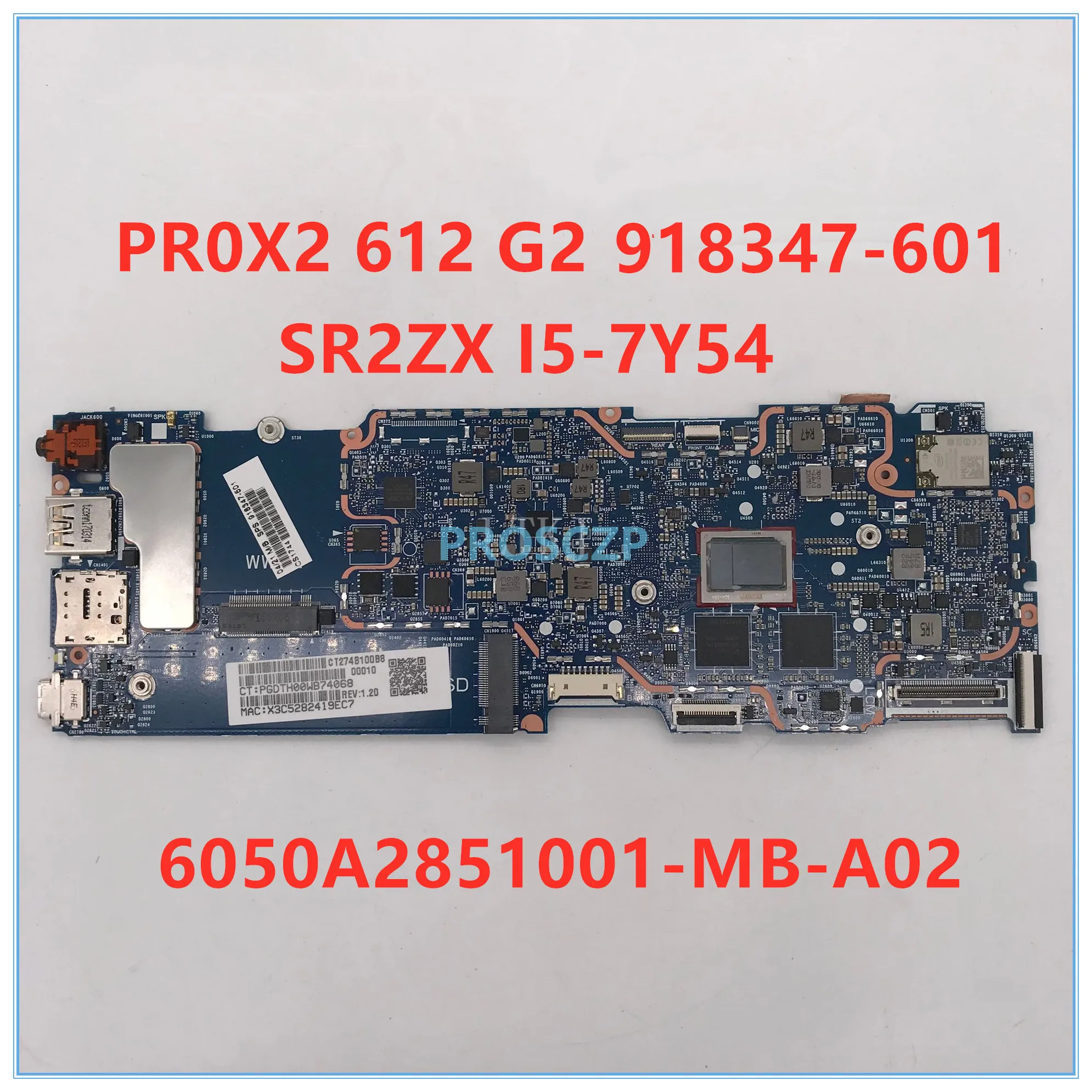 Высокое качество для X2 612 G2 материнская плата для ноутбука 918347-601 6050A2851001-MB-A02 с SR2ZX I5-7Y54 процессор работает хорошо