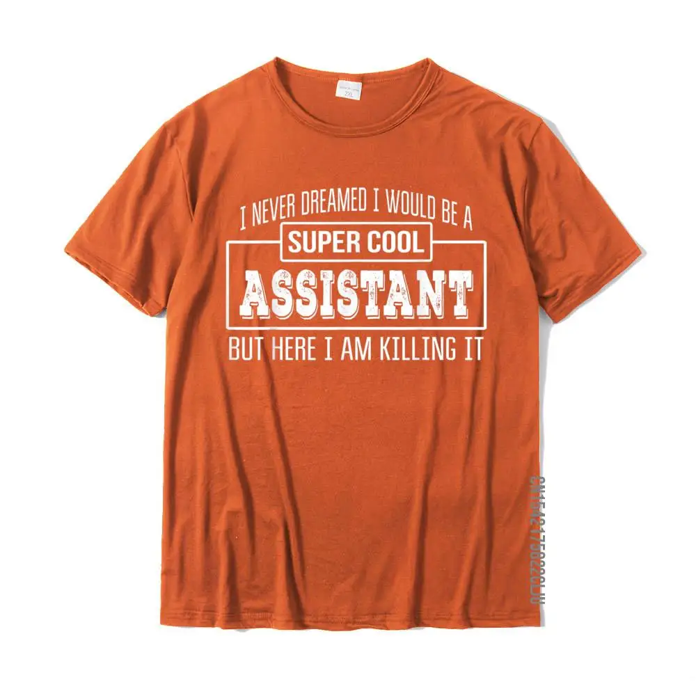 Design Company Cool T Shirts Round Neck 100% Cotton Fabric Short Sleeve Tops Tees for Men Tops Shirts April FOOL DAY Funny Super Cool Assistant T-Shirt Funny Gift__35303 orange
