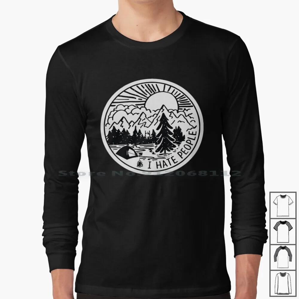 I Hate People Maglietta A Maniche Lunghe Camping Forest Sun In The Wild Free Mindness Sad Love Hate Pain Emotions People Wild Revenge