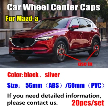 

20pcs 56mm 3D Automobile Logo car Wheel Center Caps Rim Hub Covers for Mazda 2 3 4 5 6 CX-3 CX-4 CX-5 CX-7 MX-5 CX-8