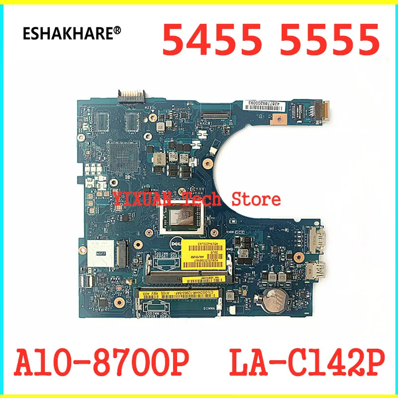 

Original test good AAL12 LA-C142P For DELL Inspiron 15 5555 5455 Laptop motherboard with A10-8700P CPU 100% Fully Tested OK