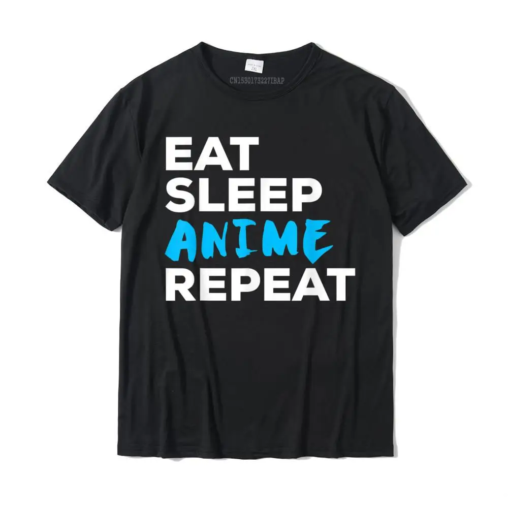 Men T-shirts Design Gift Tops Shirt 100% Cotton Fabric Round Neck Short Sleeve Normal T Shirt Summer/Autumn Top Quality Funny Eat Sleep Anime Repeat T-Shirt Gift__MZ16208 black