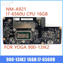 Placa base para portátil Lenovo Yoga 900-13ISK2, con 16GB de RAM, i7-6560U, 5B20L34665, NM-A921