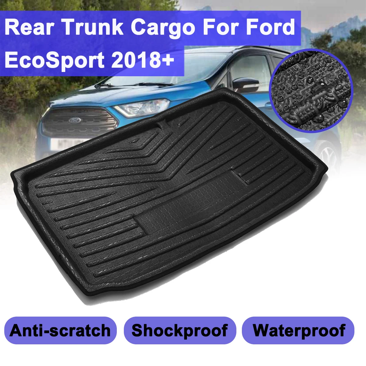 

For Ford EcoSport 2018+ Rear Trunk Cargo Boot Liner Tray Floor Mat Shockproof Rear Cargo Mat Sheet Carpet Auto Accessories