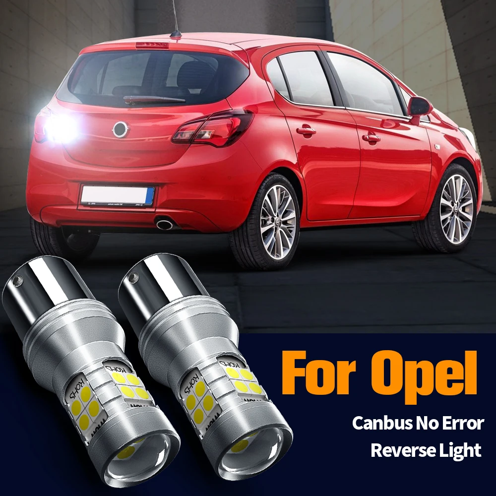 Luz Led De Marcha Atrás Canbus P21W Ba15S Para Opel Agila A Astra F G H Corsa B C E, Frontera, Karl Meriva Signum Tigra Vectra Zafira, 2 Unidades