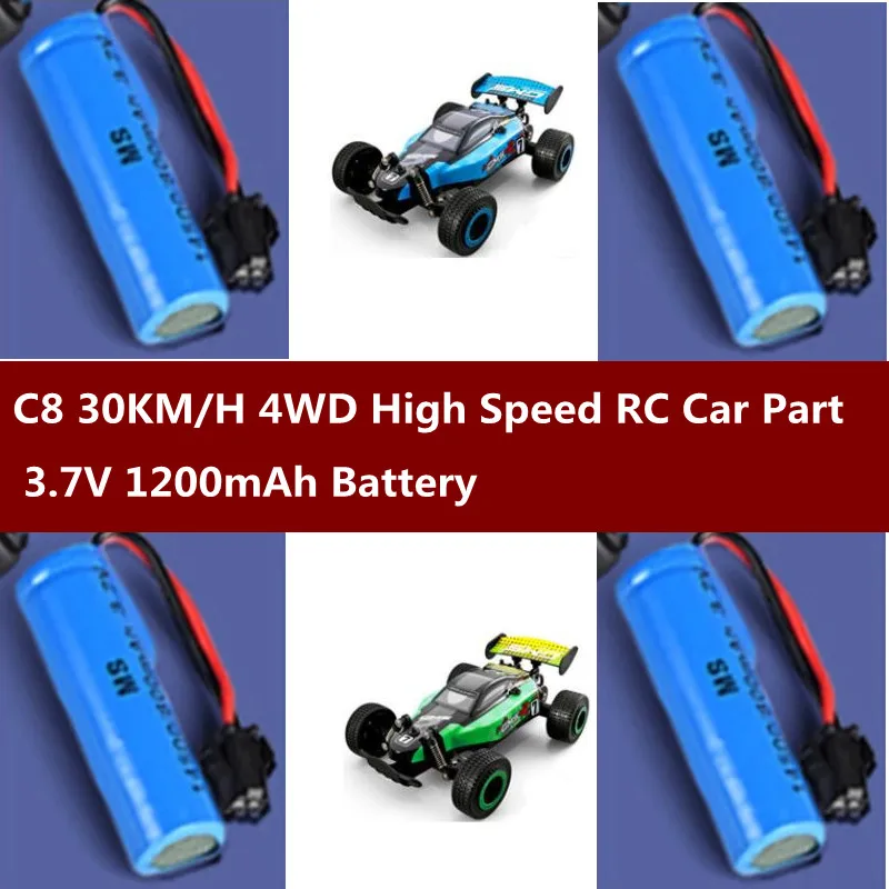 C8 30 км/ч 4WD независимая подвеска высокоскоростной пульт дистанционного управления Автомобильная запасная часть 3,7 в 1200 мАч батарея для C8 RC автомобильные аксессуары