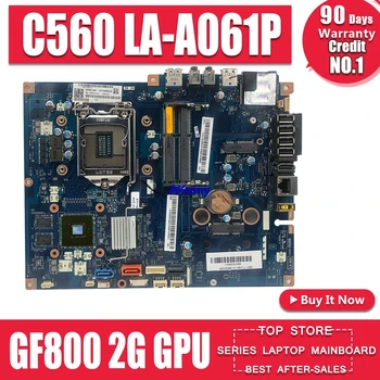 

ZEA00 LA-A061P motherboard For Lenovo C560 AIO all-in-one computer motherboard CIH81S GF800 2G GPU DDR3 100% test work