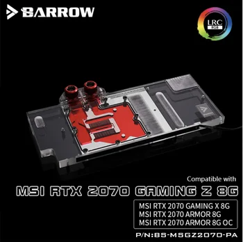 

Barrow BS-MSGZ2070-PA, LRC 2.0 Full Cover Graphics Card Water Cooling Blocks, for MSI RTX2070 GAMING Z 8G / X 8G, Armor 8G
