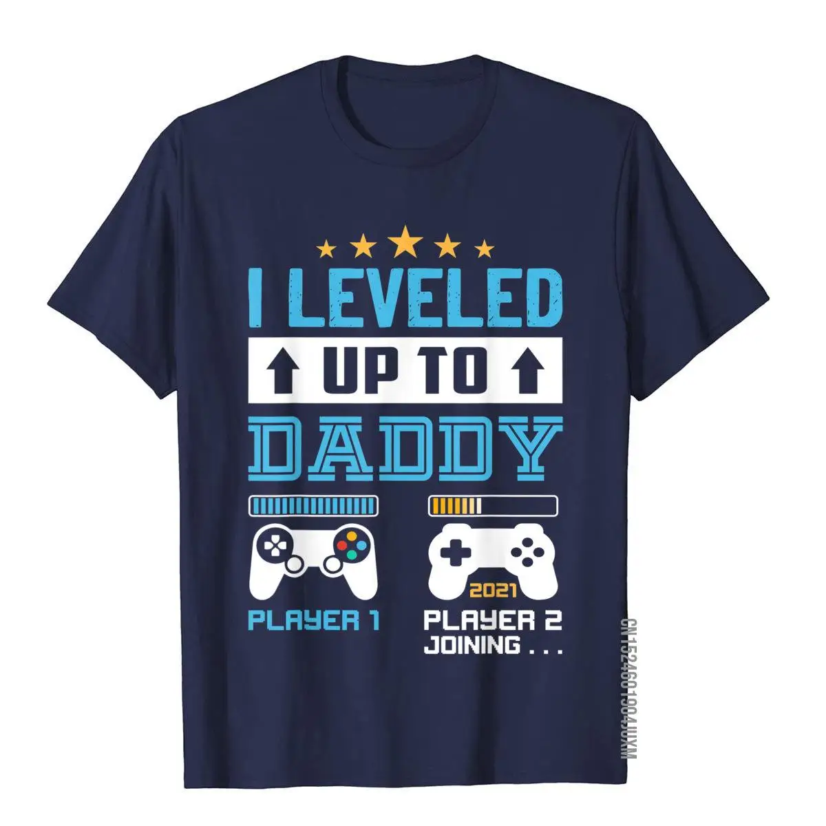 I Leveled Up To Daddy 2021 Funny Soon To Be Dad 2021 Gift T-Shirt__97A3172navy