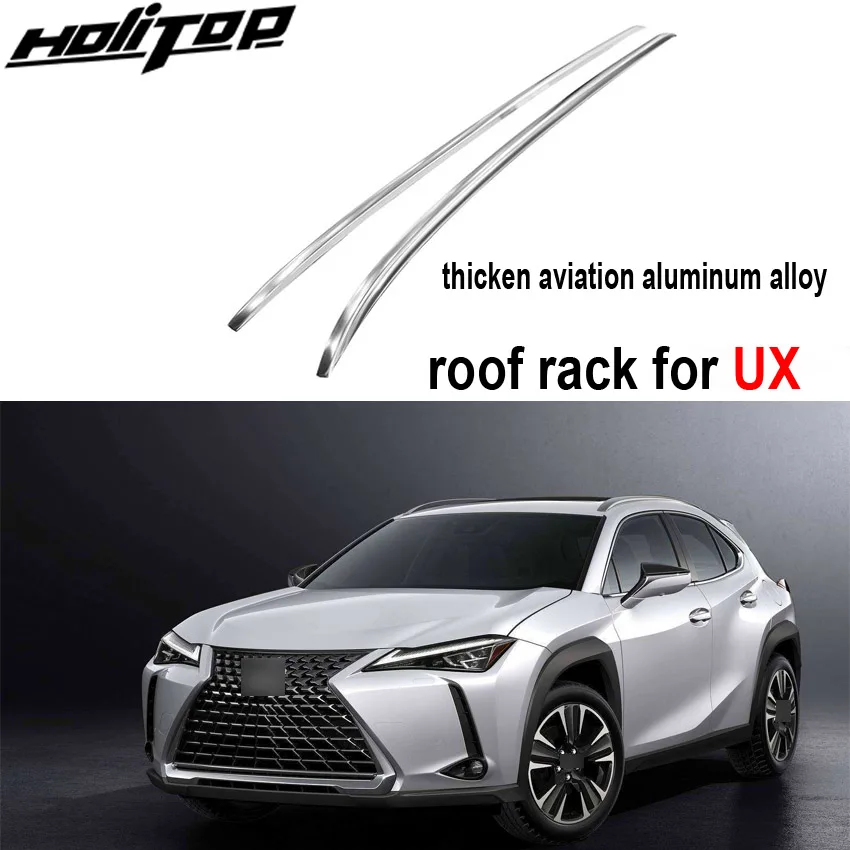 Горячая крыша стойки Продольный брус крыши для Lexus UX UX200 UX250h UX260h алюминиевый сплав вместо пластика, никогда не выцветает навсегда, стиль