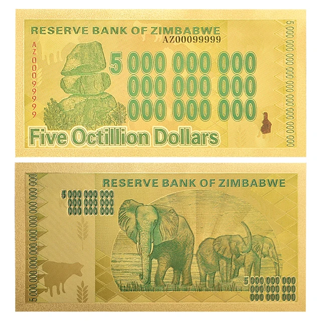 Zimbabwe $Z100 Trillion/100 Quintrillion/5 Octillion/100 Decillion Dollar Gold Foil Banknote Replica