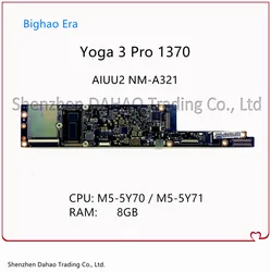 Carte mère pour ordinateur portable Lenovo YOGA 3 Pro 1370 aiuuu2 NM A321, entièrement testée, avec CPU M 5Y71/5Y70, 8 go de ram, 100% 