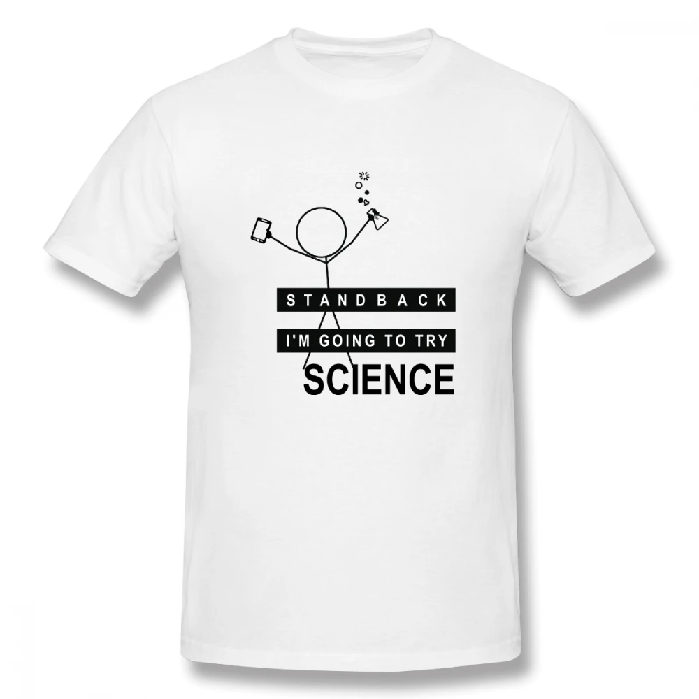 

100% cotton Stand Back I'm Going To Try Science print casual mens o-neck t shirts fashion Men's Basic Short Sleeve T-Shirt