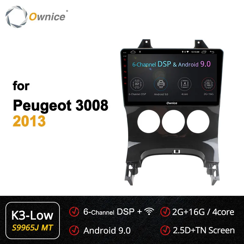 Ownice C500+ G10 android 8,1 Octa 8 core 2G+ 32G Автомобильный DVD мультимедиа для PEUGEOT 3008 2013 поддержка 4G SIM TPMS DVR dab+ воспроизведение автомобиля - Цвет: S9965-1 K3 LOW