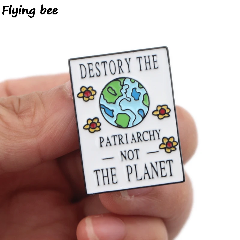 Flyingbee разрушить Патриархию не планету шпильки Феминистская булавка эмаль брошка мультфильм коллекция металлическая брошь X0415
