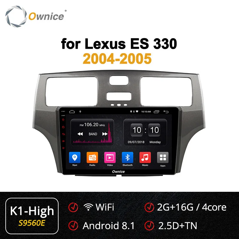 Ownice K6 K5 K3 2 Din Android автомобильный Gps навигации стерео аудио плеер для Lexus Es 330 Mcv31 2004 2005 4 Гб автомобильной 4 аппарат не привязан к оператору сотовой связи - Цвет: S9560 K1-High