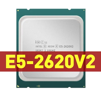 Intel-procesador Intel Xeon E5-2620V2 E5 2620v2 E5 2620 v2 2,1 GHz, seis núcleos, 12 hilos, CPU 15M 80W LGA 2011